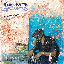 Blueprint - Vigilante Genesis [Explicit]