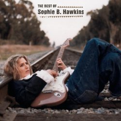 Sophie B. Hawkins - Damn I Wish I Was Your Lover