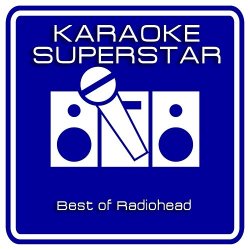 Radiohead - Best of Radiohead (Karaoke Version)