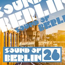   - Sound of Berlin, Vol. 26