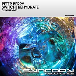 Peter Berry - Switch / Rehydrate (2016 Re-master)