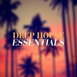   - Deep House Essentials, Vol. 4