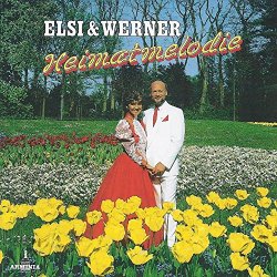 Elsi & Werner - Heimatmelodie