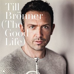 Till Bronner - The Good Life