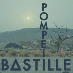 Bastille - Pompeii