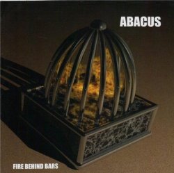 Abacus - Fire Behind Bars