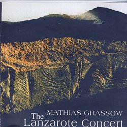 Mathias Grassow - The Lanzarote Concert