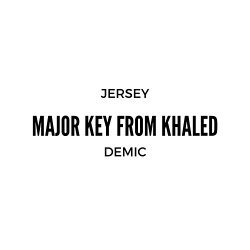 Khaled - Major Key from Khaled [Explicit]