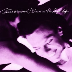 Steve Winwood - Back In The High Life