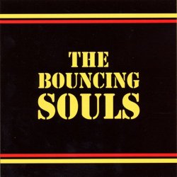   - Bouncing Souls
