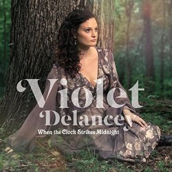 Violet Delancey - When the Clock Strikes Midnight