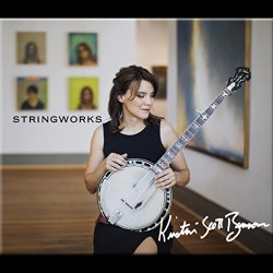 Kristin Scott Benson - Stringworks
