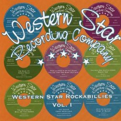 Various Artists - Western Star Rockabillies Vol. 1