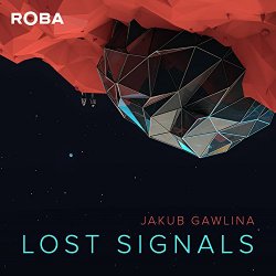Jakub Gawlina - Lost Signal