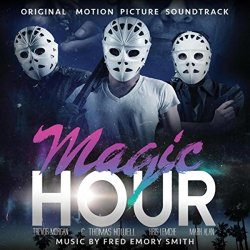 Fred Emory Smith - Magic Hour (Original Motion Picture Soundtrack)