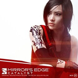   - Mirror's Edge Catalyst (EA Games Soundtrack)