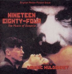 Dominic Muldowney - Nineteen Eighty-Four (1984): Original Film Score by Dominic Muldowney [SOUNDTRACK]