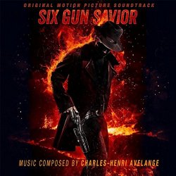 Charles-Henri Avelange - Six Gun Savior (Main Theme)