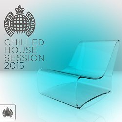 Chilled House Session 2015 (Continuous Mix 2)