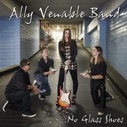 Ally Venable Band - No Glass Shoes