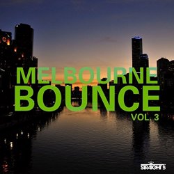   - Melbourne Bounce Vol. 3