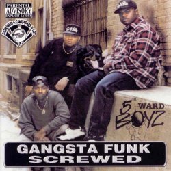 5th Ward Boyz - Gangsta Funk [Explicit]