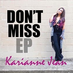 Karianne Jean - Don't Miss EP