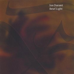 Jon Durant - Brief Light
