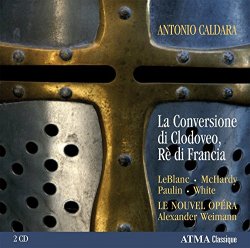 Antonio Caldara - Caldara : La Conversion de Clovis, Roi des Francs