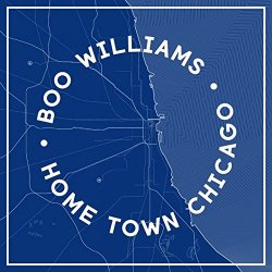 Boo Williams - Home Town Chicago