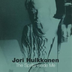 Jori Hulkkonen - The Spirits Inside Of Me