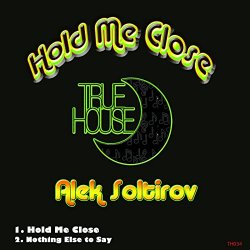 Alek Soltirov - Hold Me Close