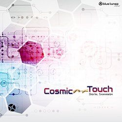 Cosmic Touch - Digital Shamanism