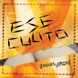 Lenguas Largas - Ese Culito