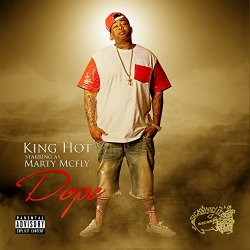 King Hot - Dope [Explicit]
