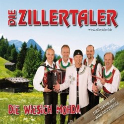 Die Zillertaler - Die Wiesich Mohda (Disco Version)