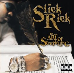 Slick Rick - The Art Of Storytelling (Explicit Version)