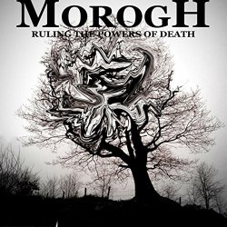 Morogh - Ruling The Powers of Death