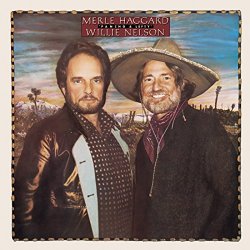 Merle Haggard and Willie Nelson - Pancho and Lefty