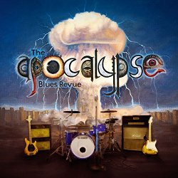 Apocalypse Blues Revue, The - Devil Plays A Strat [Explicit]