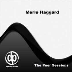 Merle Haggard - The Peer Sessions