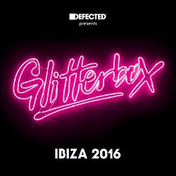 Various Artists - Defected Presents Glitterbox Ibiza 2016