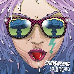 Skavengers, The - Skatastrophic [Explicit]