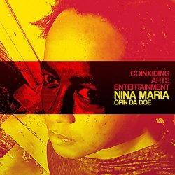 Nina Maria - Opin Da Doe [Explicit]