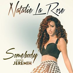 Natalie La Rose - Somebody [feat. Jeremih]