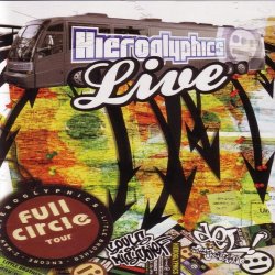 Hieroglyphics - Live Full Circle Tour