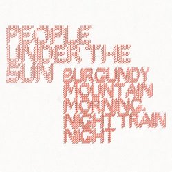 People Under the Sun - Burgundy Mountain Morning