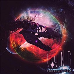 Hung - Djurassic Word [Explicit]