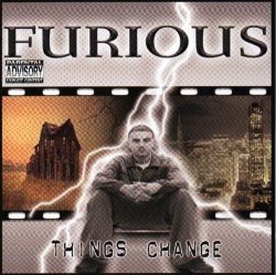 Furious - Things Change [Explicit]