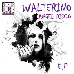 Walterino - Angel Disco EP